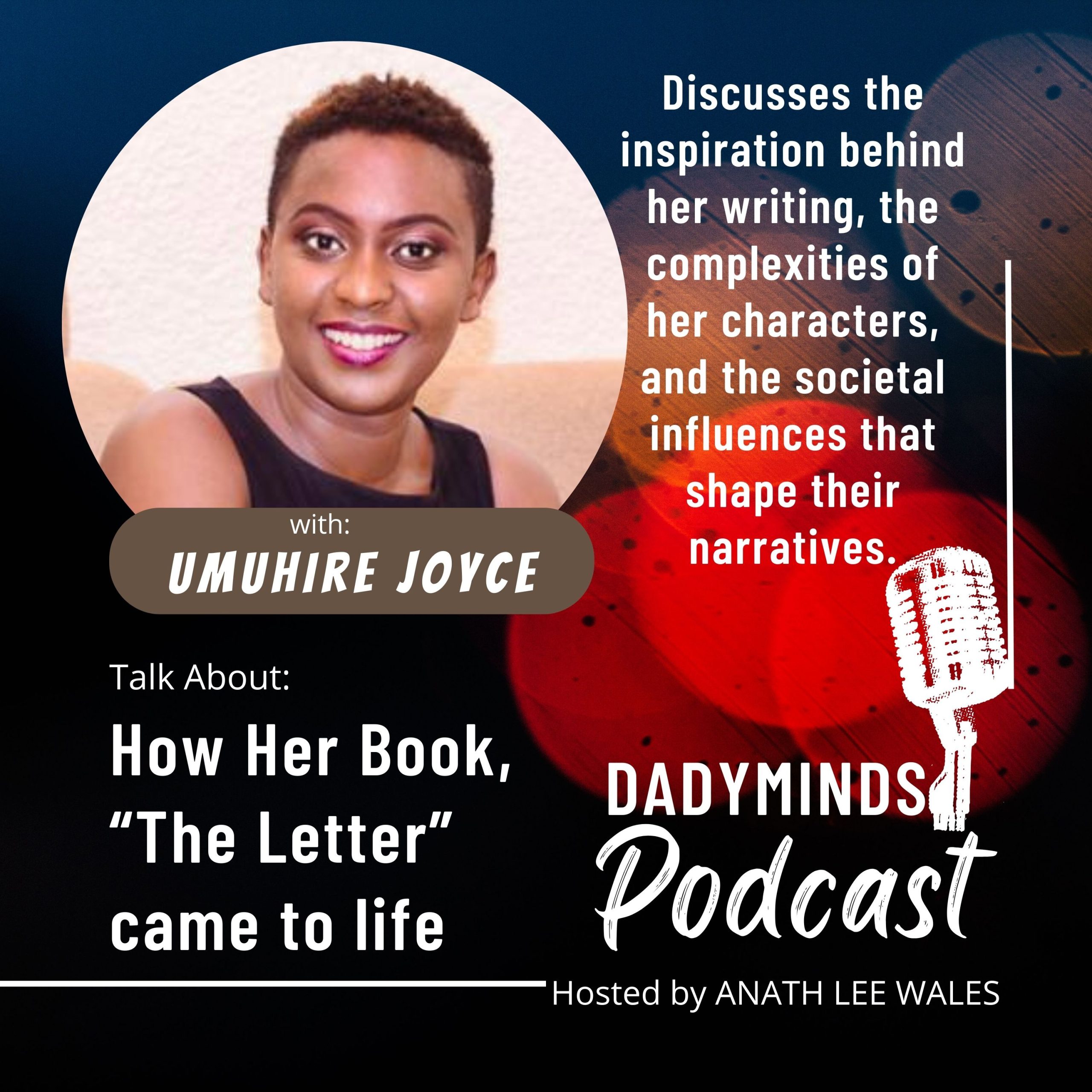 Interview With Author Umuhire Joyce: On how her new book, “The Letter” came to life