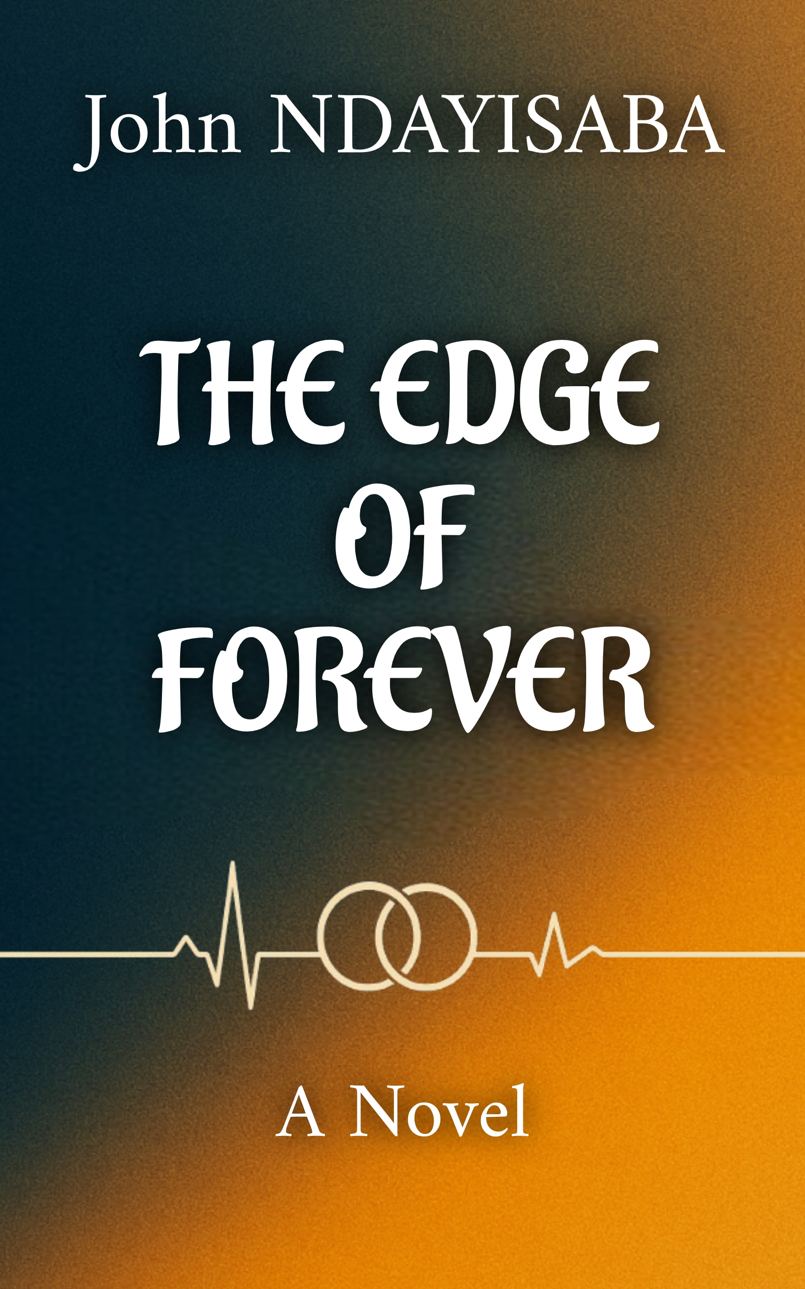 The Edge of Forever by John Ndayisaba